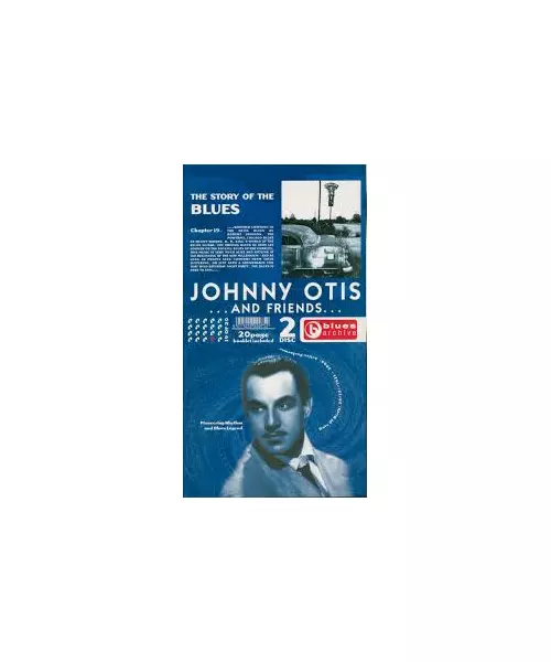 JOHNNY OTIS AND FRIENDS - BLUES ARCHIVE (2CD + 20 PAGE BOOKLET)
