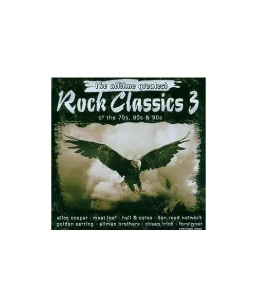 THE ALLTIME GREATEST ROCK CLASSICS 3 OF THE 70s, 80s & 90s (2CD)