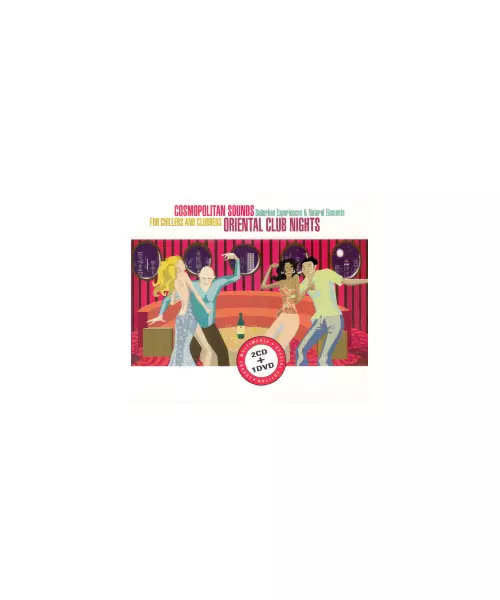 COSMOPOLITAN SOUNDS: ORIENTAL CLUB NIGHTS (2CD + DVD)