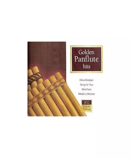 GOLDEN PANFLUTE HITS - LUXURY EDITION (2CD)
