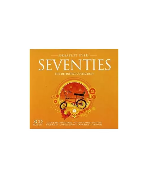 GREATEST EVER - SEVENTIES - THE DEFINITIVE COLLECTION (3CD)