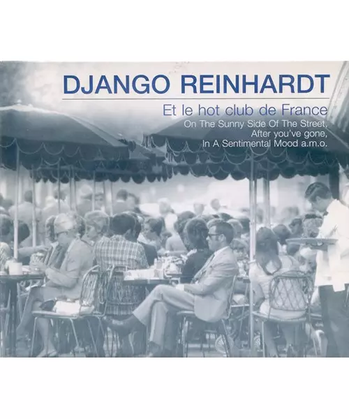 DJANGO REINHARDT - ET LE HOT CLUB DE FRANCE (CD)