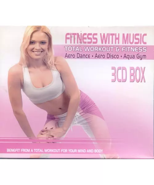 FITNESS WITH MUSIC - TOTAL WORKOUT & FITNESS: AERO DANCE / AERO DISCO / AQUA GYM (3CD)