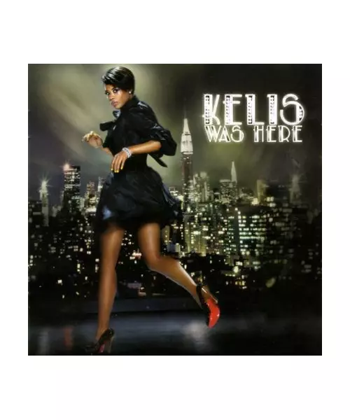 KELIS - KELIS WAS HERE (CD)
