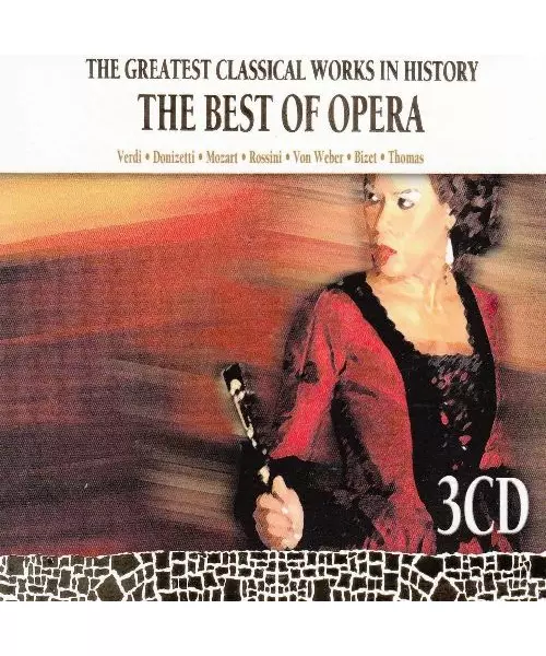 THE GREATEST CLASSICAL WORKS IN HISTORY: THE BEST OF OPERA (3CD)