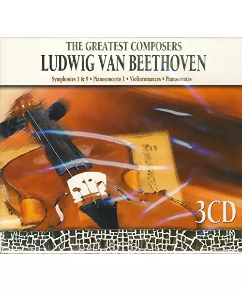 THE GREATEST COMPOSERS: LUDWIG VAN BEETHOVEN - SYMPHONIES 5&9 PIANOCONCERTO 1 - VIOLINROMANCES - OIANOSONATES (3CD)