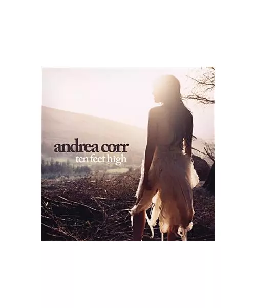 ANDREA CORR - TEN FEET HIGH (CD)