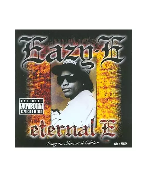 EAZY-E - ETERNAL E: GANGSTA MEMORIAL EDITION (CD + DVD)