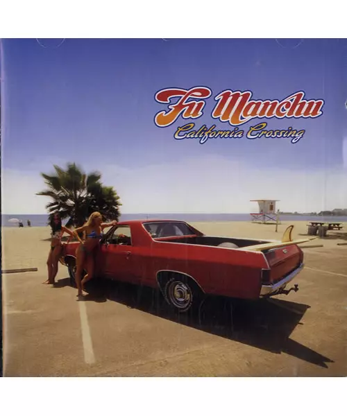 FU MANCHU - CALIFORNIA CROSSING (CD)