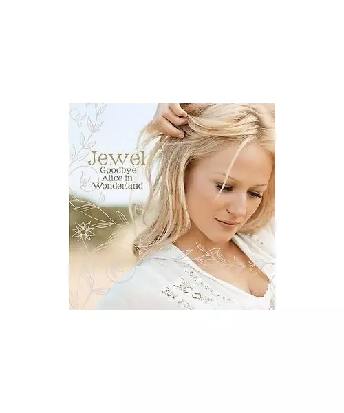 JEWEL - GOODBYE ALICE IN WONDERLAND (CD)