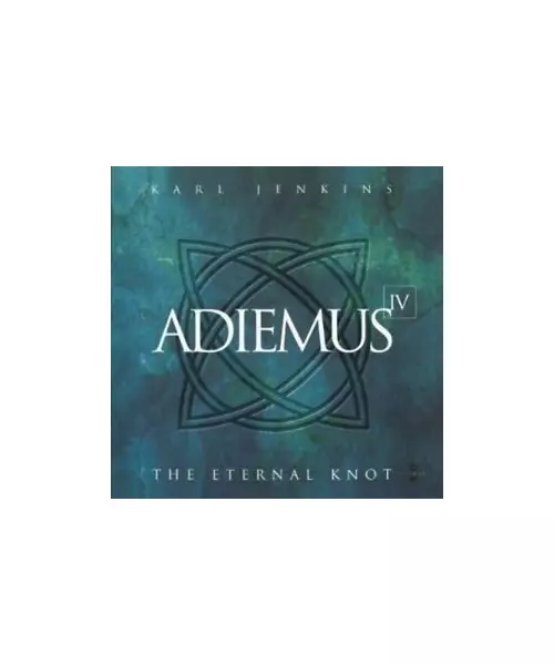 KARL JENKINS / ADIEMUS - ADIEMUS IV - THE ETERNAL KNOT (CD)