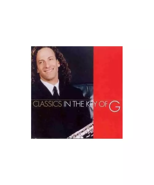 KENNY G - CLASSICS - IN THE KEY OF G (CD)
