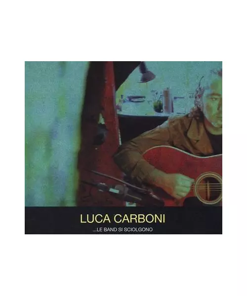 LUCA CARBONI - LE BAND SI SCIOLGONO (CD)