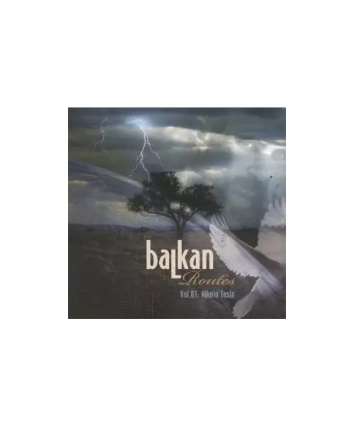 BALKAN ROUTES - VOL.1: NIKOLA TESLA (CD)