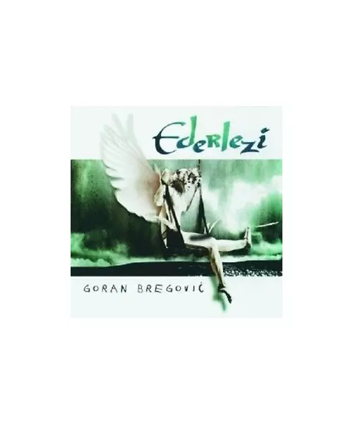 GORAN BREGOVIC - EDERLEZI (CD)