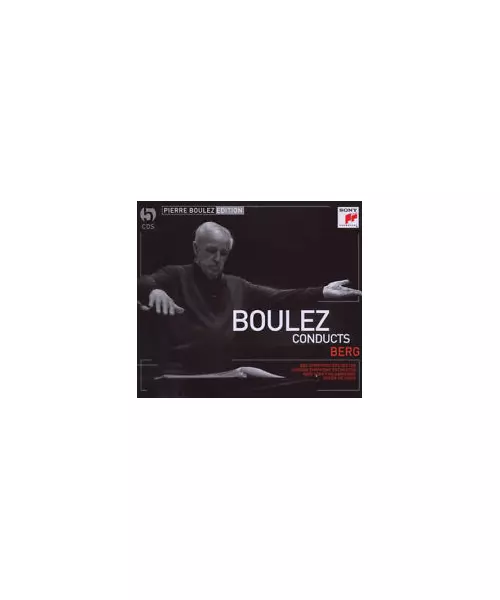 PIERRE BOULEZ - BOULEZ CONDUCTS BERG (5CD)
