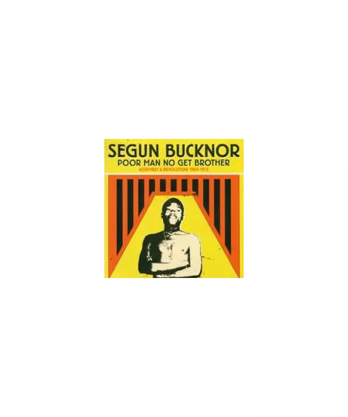SEGUN BUCKNOR - POOR MAN NO GET BROTHER (CD)