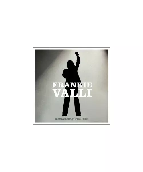 FRANKIE VALLI - ROMANCING THE '60s (CD)