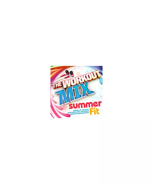 THE WORKOUT MIX SUMMER FIT - VARIOUS (2CD)