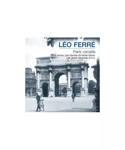 LEO FERRE - PARIS CANAILLE (CD)