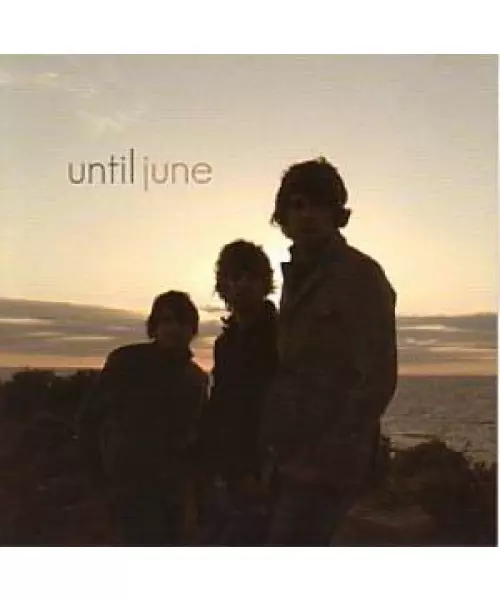 UNTIL JUNE - UNTIL JUNE (CD)