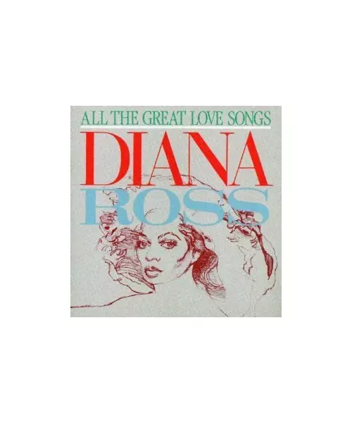 DIANA ROSS - ALL THE GREAT LOVE SONGS (CD)