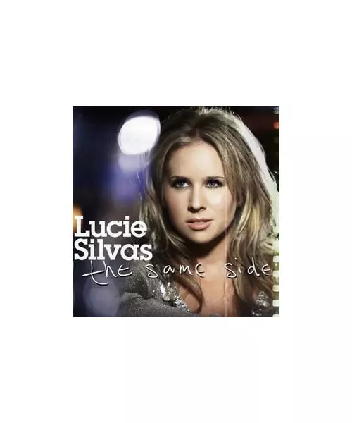 LUCIE SILVAS - THE SAME SIDE (CD)