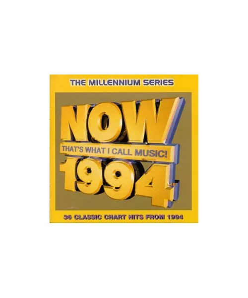 NOW 1994 - THAT'S WHAT I CALL MUSIC - THE MILLENNIUM SERIES - VARIOUS ARTISTS (2CD)