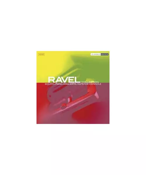 RAVEL COLLECTION - BOLERO, PIANO CONCERTO, RAPSODIE ESPANOLE (3CD)