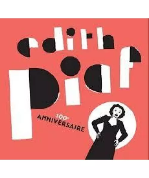 EDITH PIAF - 100 ANNIVERSAIRE (2CD)