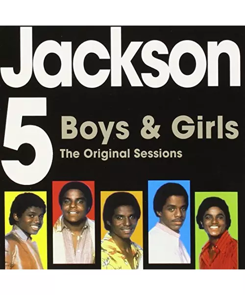 JACKSON 5 - BOYS & GIRLS - THE ORIGINAL SESSIONS (CD)