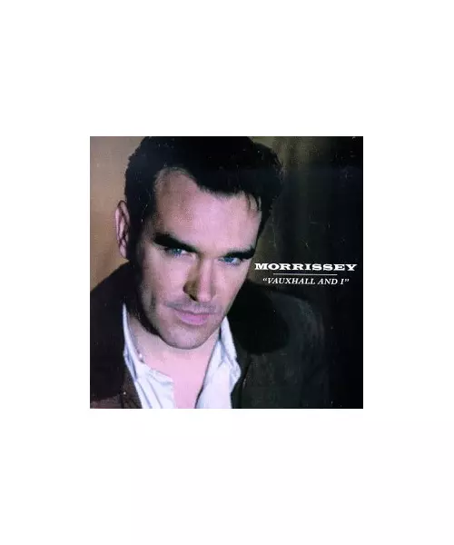 MORRISSEY - VAUXHALL AND I (CD)