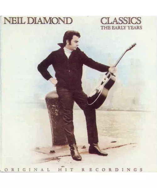 NEIL DIAMOND - CLASSICS - THE EARLY YEARS (CD)