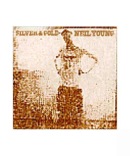 NEIL YOUNG - SILVER & GOLD (CD)