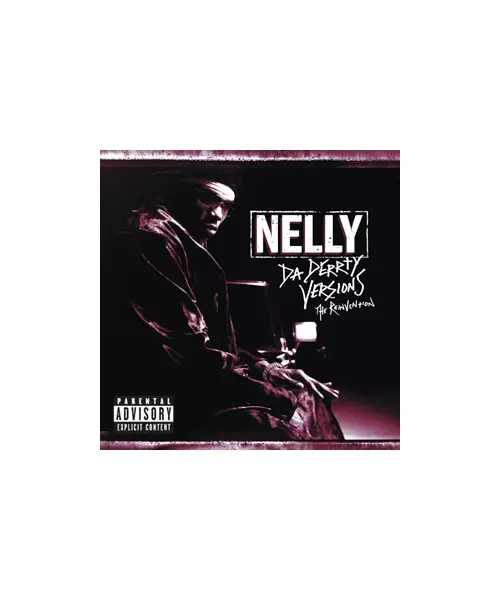 NELLY - DA DERRTY VERSIONS (CD)