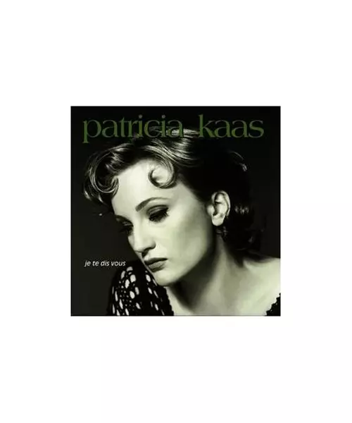 PATRICIA KAAS - JE TE DIS VOUS (CD)