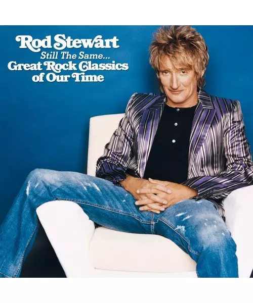 ROD STEWART - STILL THE SAME... GREAT ROCK CLASSICS OF OUR TIME (CD)