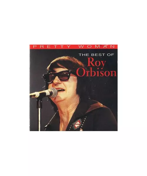 ROY ORBISON - PRETTY WOMAN - THE BEST OF (CD)