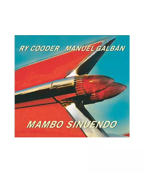 RY COODER / MANUEL GALBAN - MAMBO SINUENDO (CD)