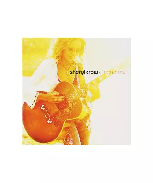 SHERYL CROW - C'MON, C'MON (CD)