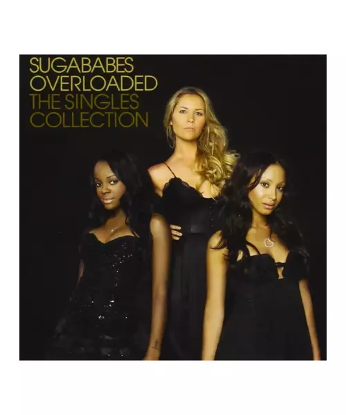 SUGABABES - OVERLOADED - THE SINGLES COLLECTION (CD)