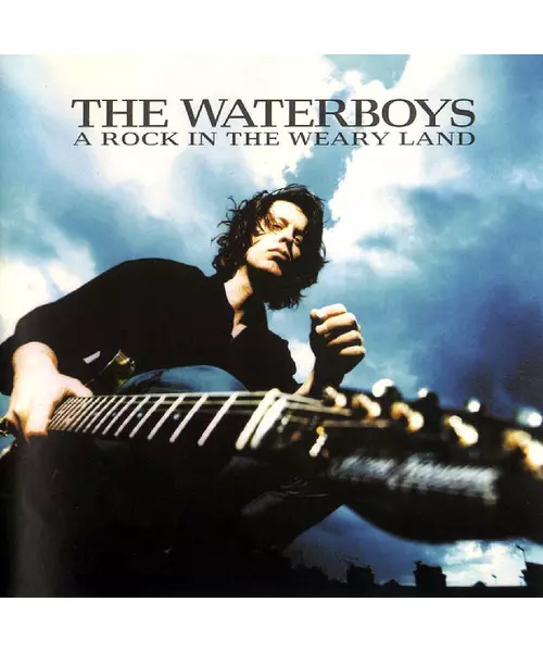 THE WATERBOYS - A ROCK IN THE WEARY LAND (CD)