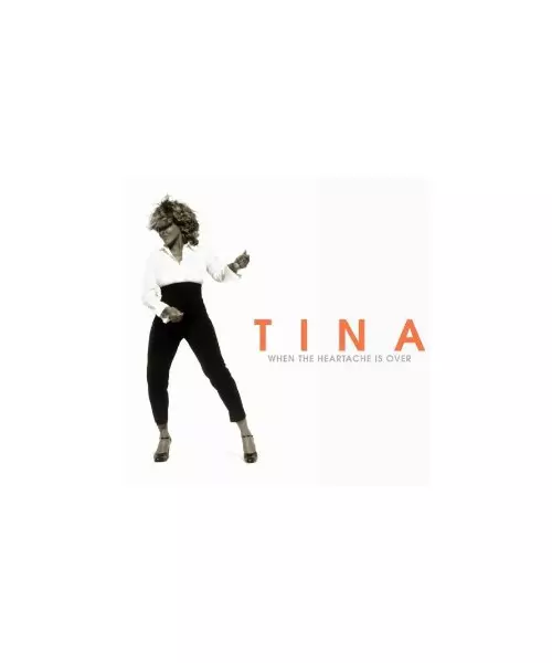 TINA TURNER - HEN THE HEARTACHE IS OVER (CDS)