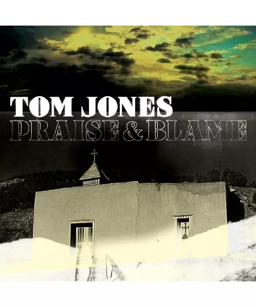 TOM JONES - PRAISE & BLAME (CD)