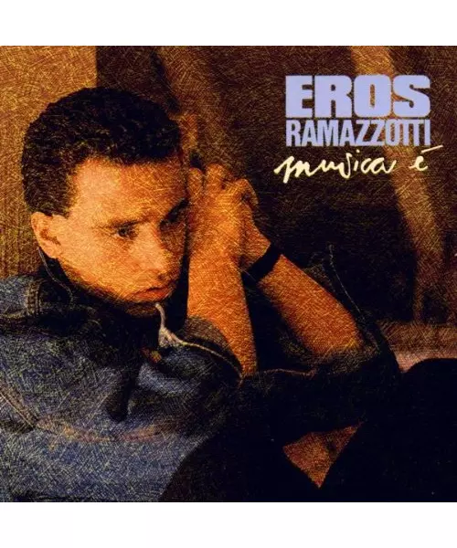 EROS RAMAZZOTTI - MUSICA E (CD)