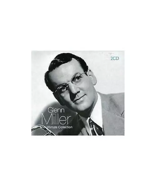 GLENN MILLER - THE ULTIMATE COLLECTION (2CD)