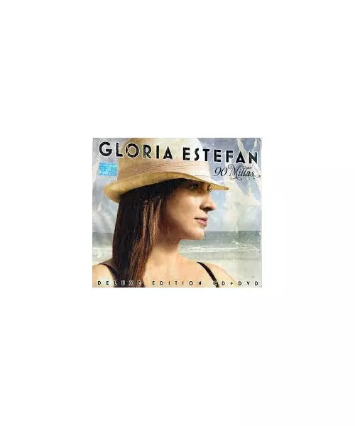 GLORIA ESTEFAN - 90 MILLAS - DELUXE EDITION (CD + DVD)