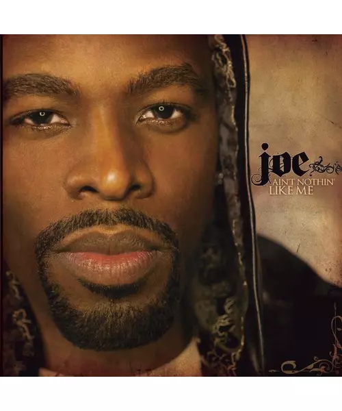 JOE - AIN'T NOTHIN' LIKE ME (CD)