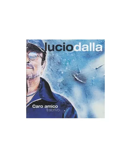 LUCIO DALLA - CARO AMICO TI SCRIVO (CD)