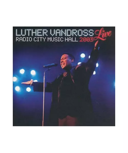 LUTHER VANDROSS - RADIO CITY MUSIC HALL 2003 LIVE (CD)